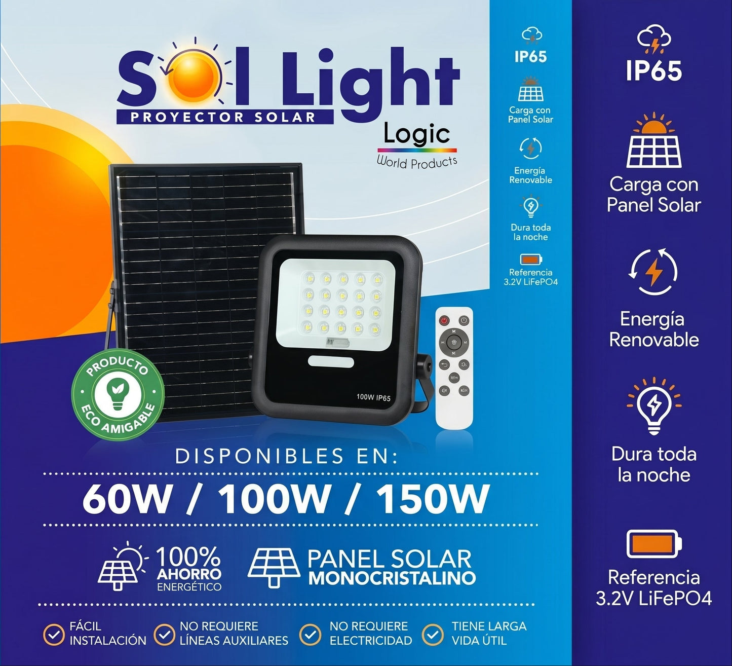 Proyector Solar LED Logic - Serie Profesional (60W / 100W / 150W)